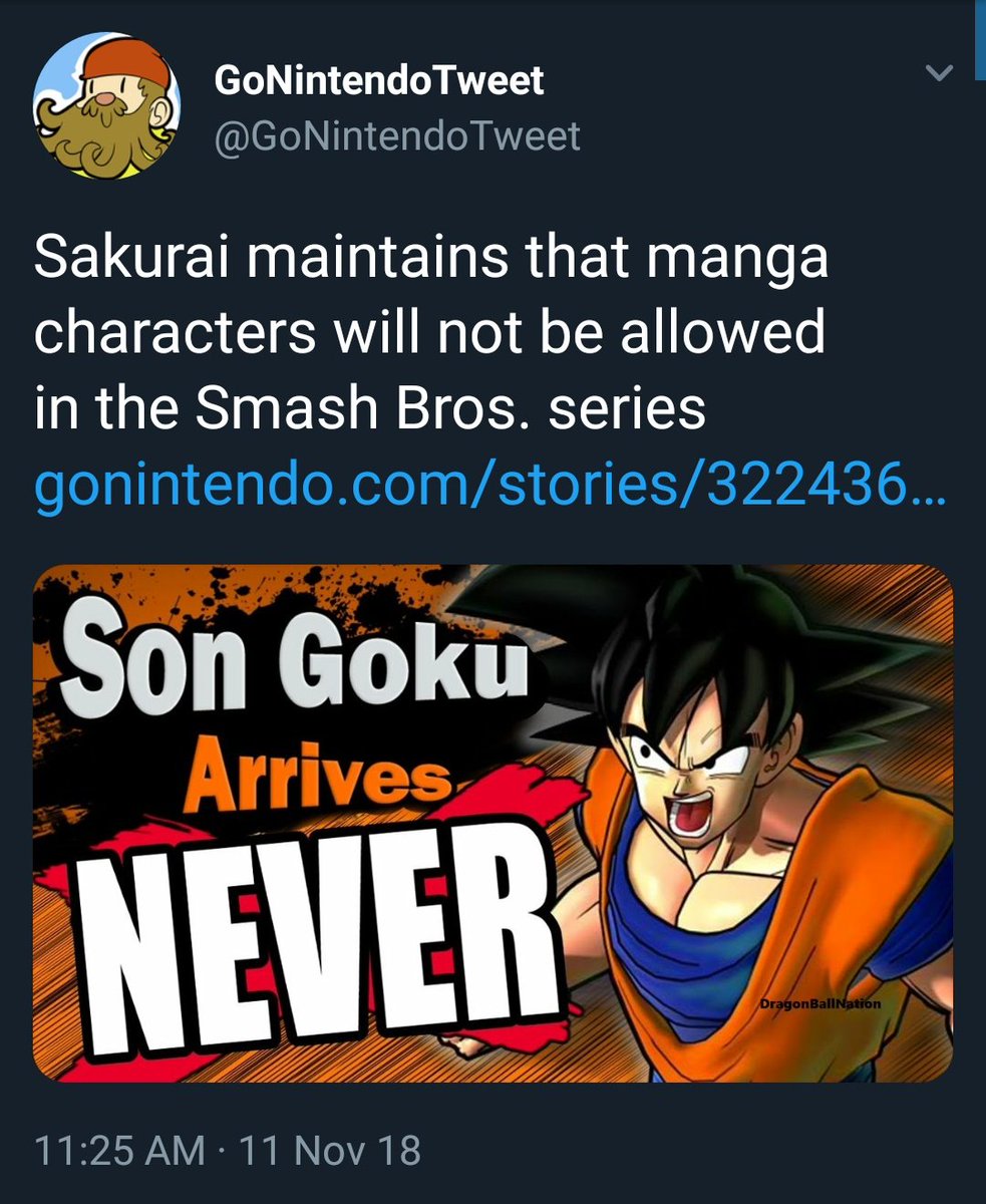 GoNintendoTweet @GoNintendoTweet Sakurai maintains that manga characters will not be allowed in the Smash Bros. series gonintendo.com/stories/322436 Son Goku Arrives NEVER ragonBall 11:25 AM 11 Nov 18