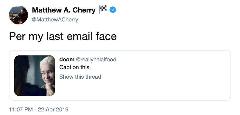 Per My Last Email Daenerys Targaryen Squint Know Your Meme Per My Last Email Daenerys Targaryen Squint Know Your Meme