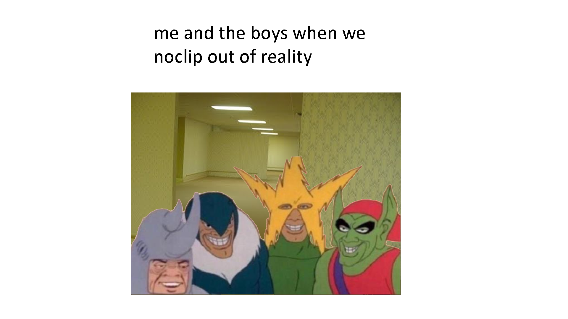 The Boys In The Backrooms The Backrooms Know Your Meme