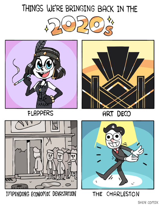 THINGS WE'RE BRINGING BACK IN THE 2020 FLAPPERS ART DECO IMPENDING ECONOMIC DEVASTATION THE CHARLESTON SHEN COMIX