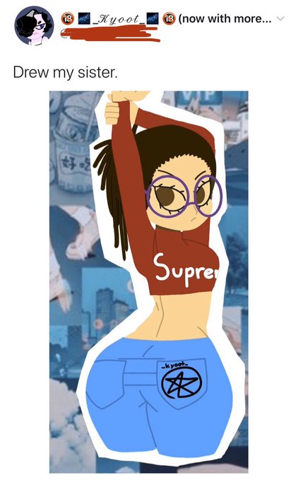 |_Kyoot 8 (now with more... 18 Drew my sister. Supre -k yoot