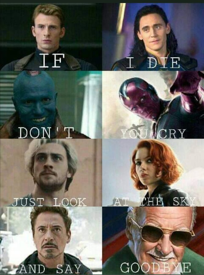 Marvel If I Die Don T You Cry Just Look At The Sky And Say Goodbye Know Your Meme