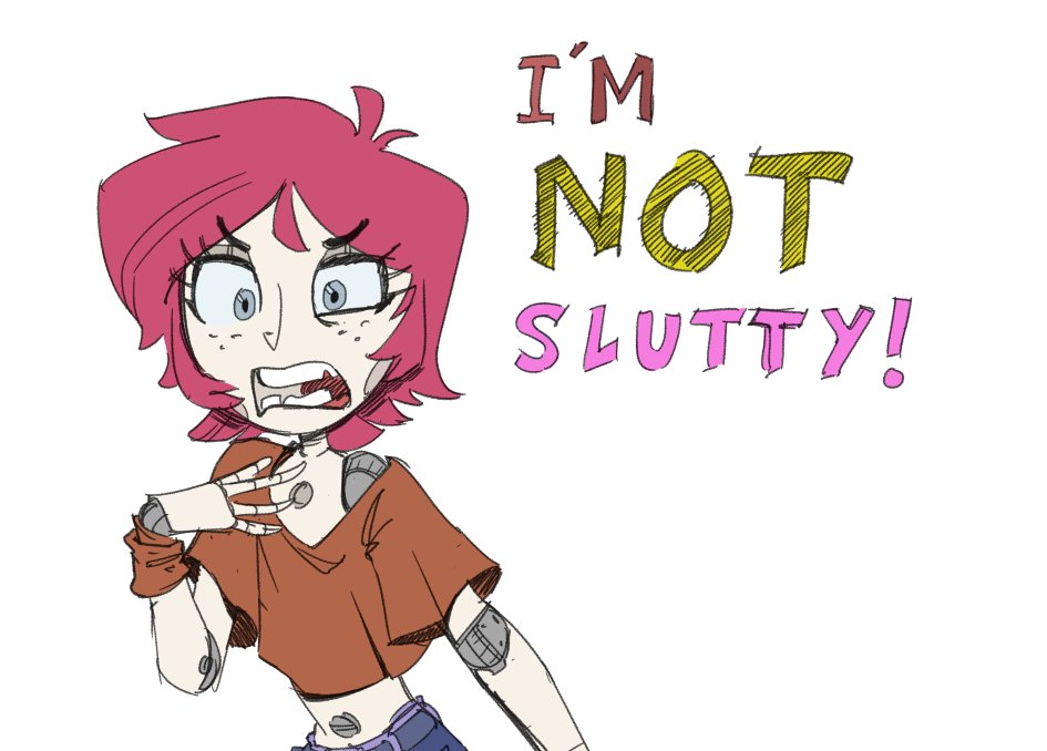 I'M NOT SLUTTY!