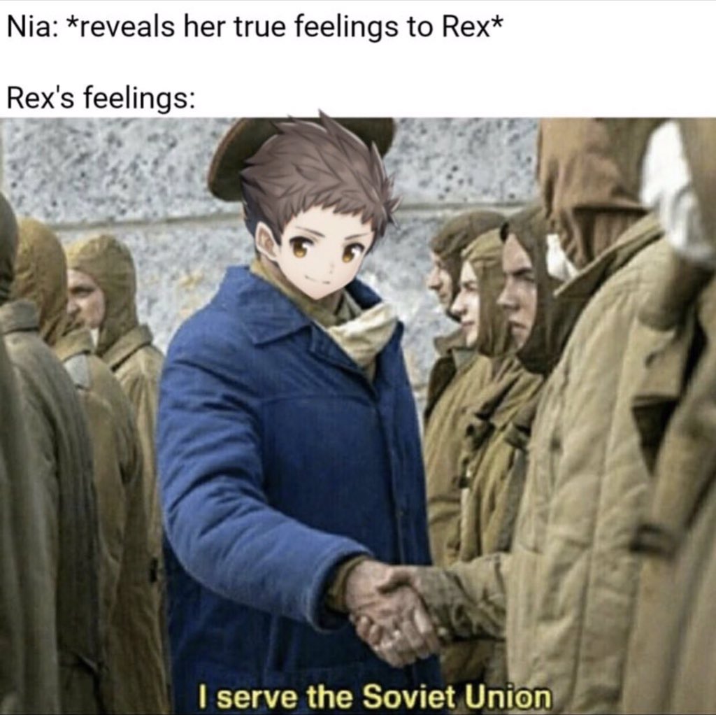 Nia: *reveals her true feelings to Rex* Rex's feelings: I serve the Soviet Union