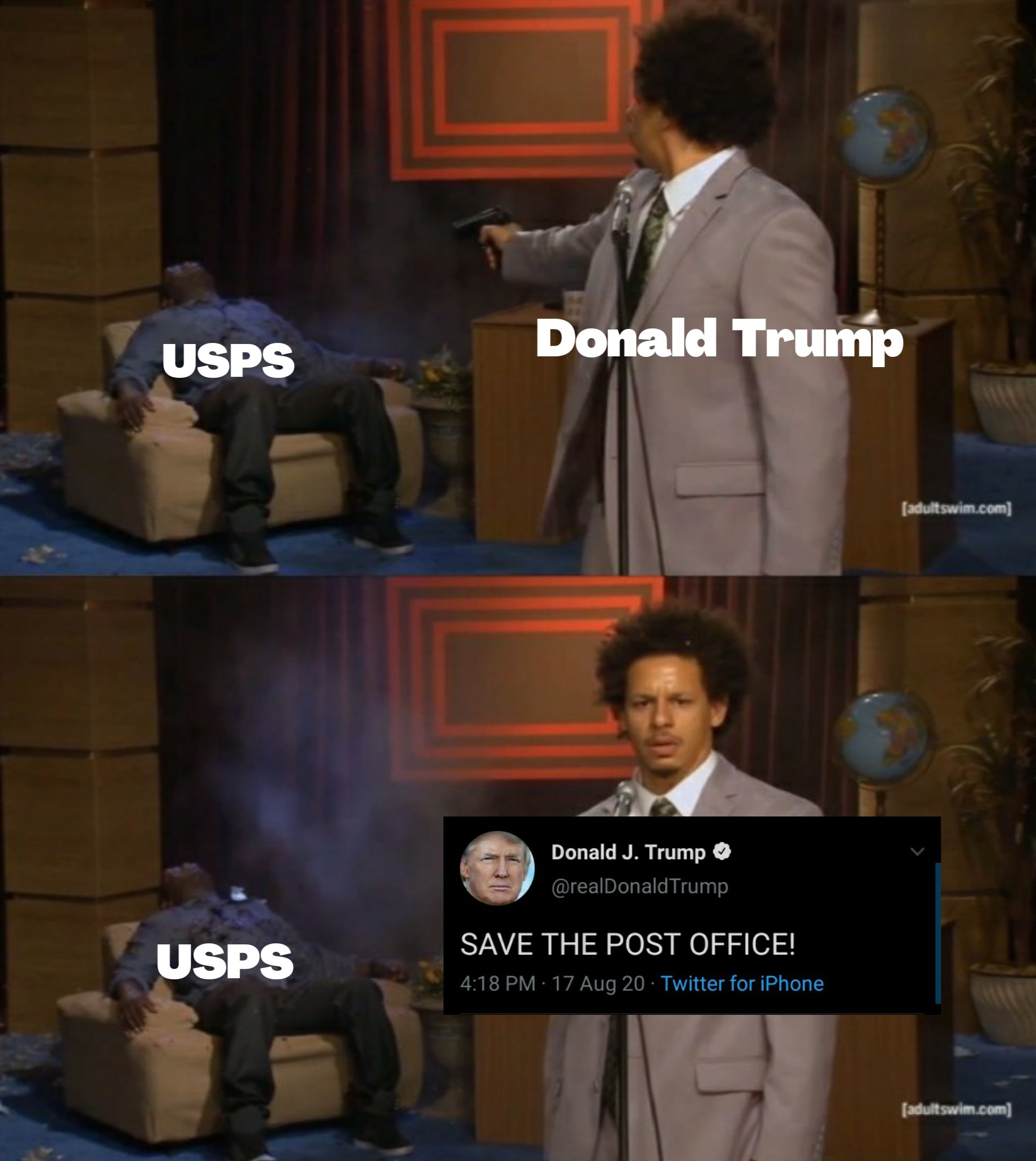 Donald Trump USPS [adultswim.com] Donald J. Trump O @realDonaldTrump SAVE THE POST OFFICE! USPS 4:18 PM · 17 Aug 20 · Twitter for iPhone [adultswim.com]