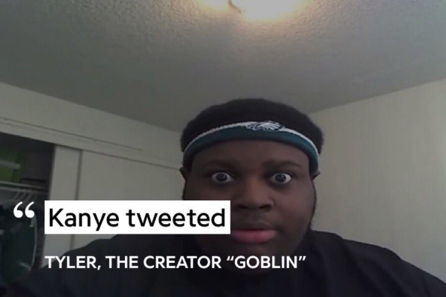 66 Kanye tweeted TYLER, THE CREATOR "GOBLIN"