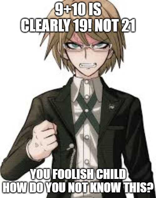 Byakuya Togami Rants About 9 10 21 9 10 21 Know Your Meme