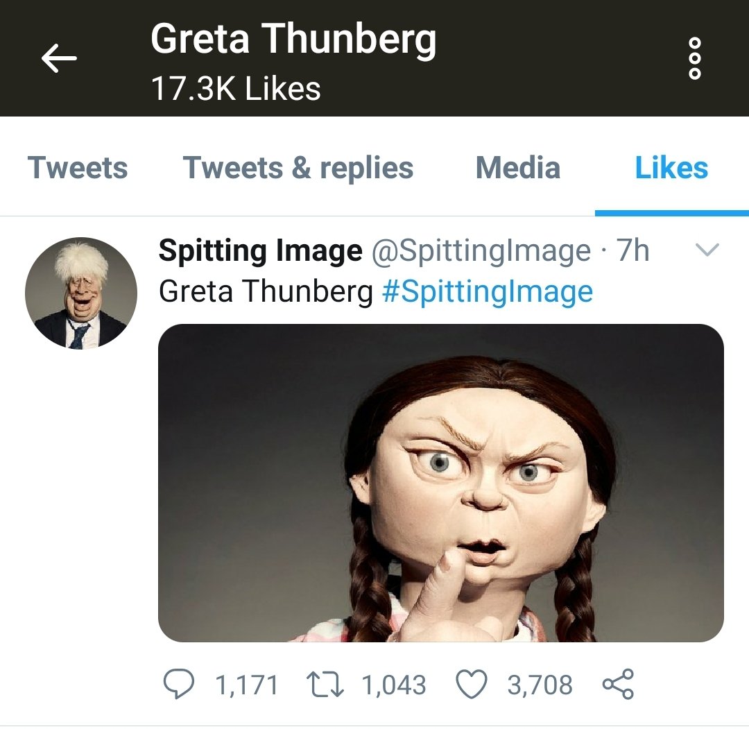 Greta Thunberg 17.3K Likes Tweets Tweets & replies Media Likes Spitting Image @Spittinglmage 7h Greta Thunberg #Spittinglmage 1,171 L7 1,043 O 3,708 8 000