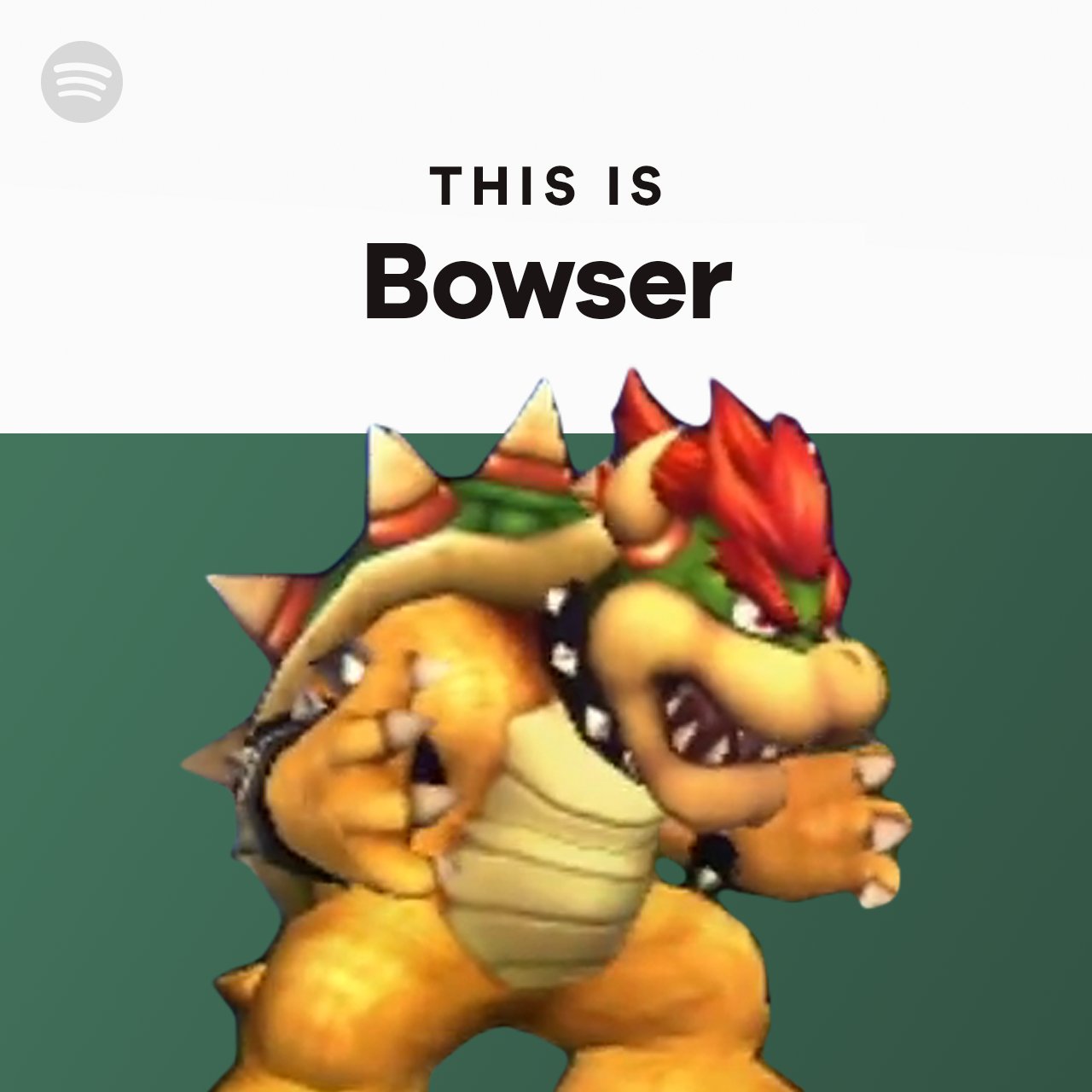 THIS IS Bowser