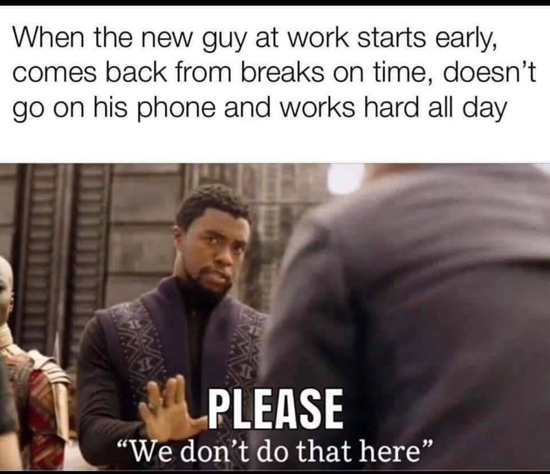 We Don t Do That Here Image Gallery Know Your Meme