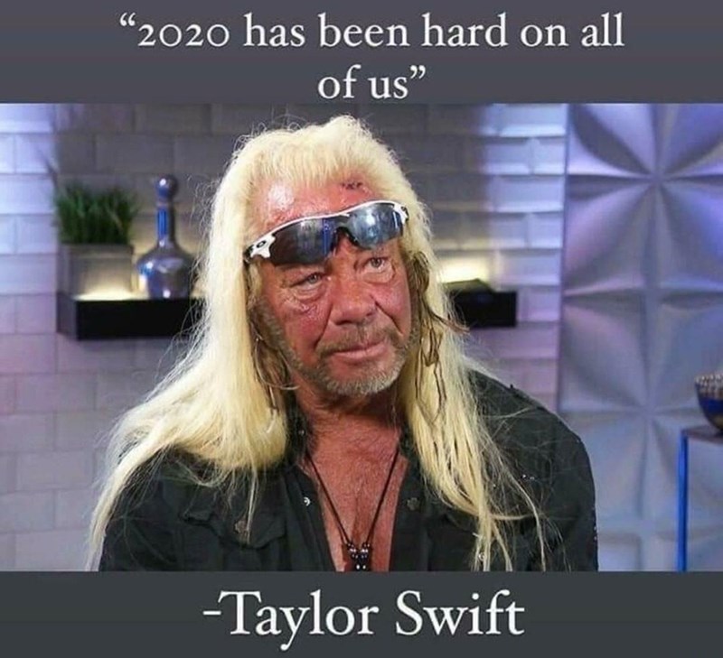 "2020 has been hard on all of us" -Taylor Swift