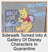 NO PANTS NO FROBLEM Sidewalk Turned Into A Gallery Of Disney Characters In Quarantine