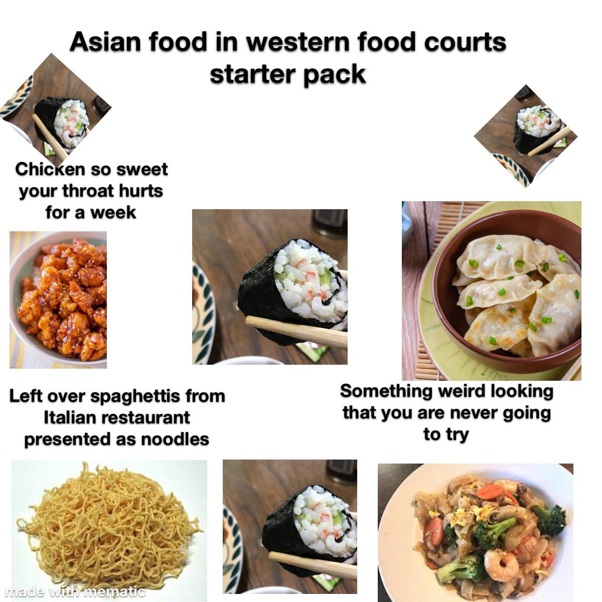 Asian Food In Western Food Courts Starter Pack r starterpacks 