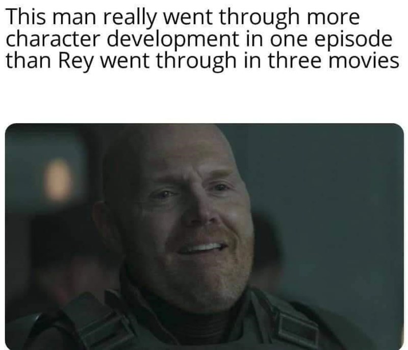 This man really went through more character development in one episode than Rey went through in three movies