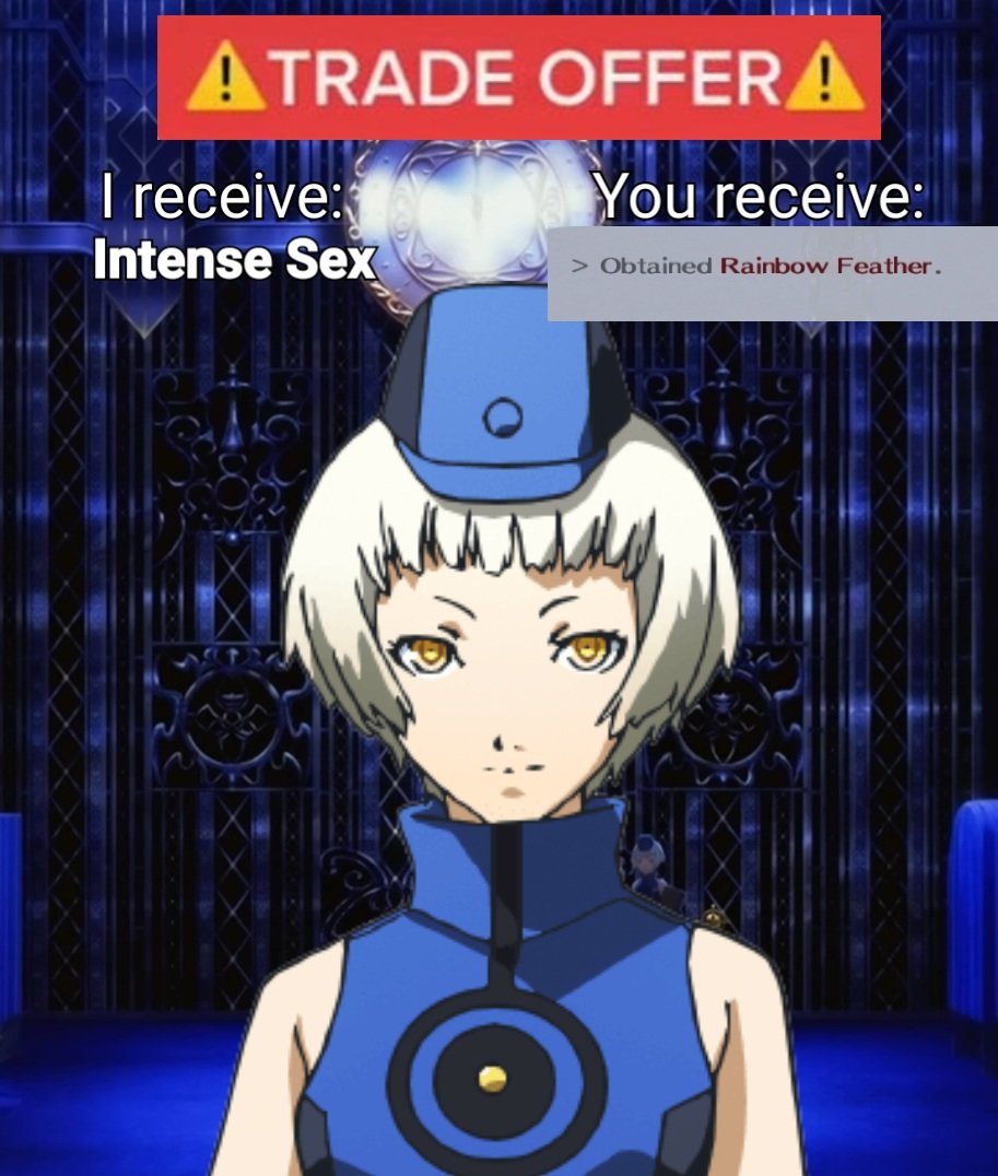 ATRADE OFFER A I receive: Intense Sex You receive: > Obtained Rainbow Feather.