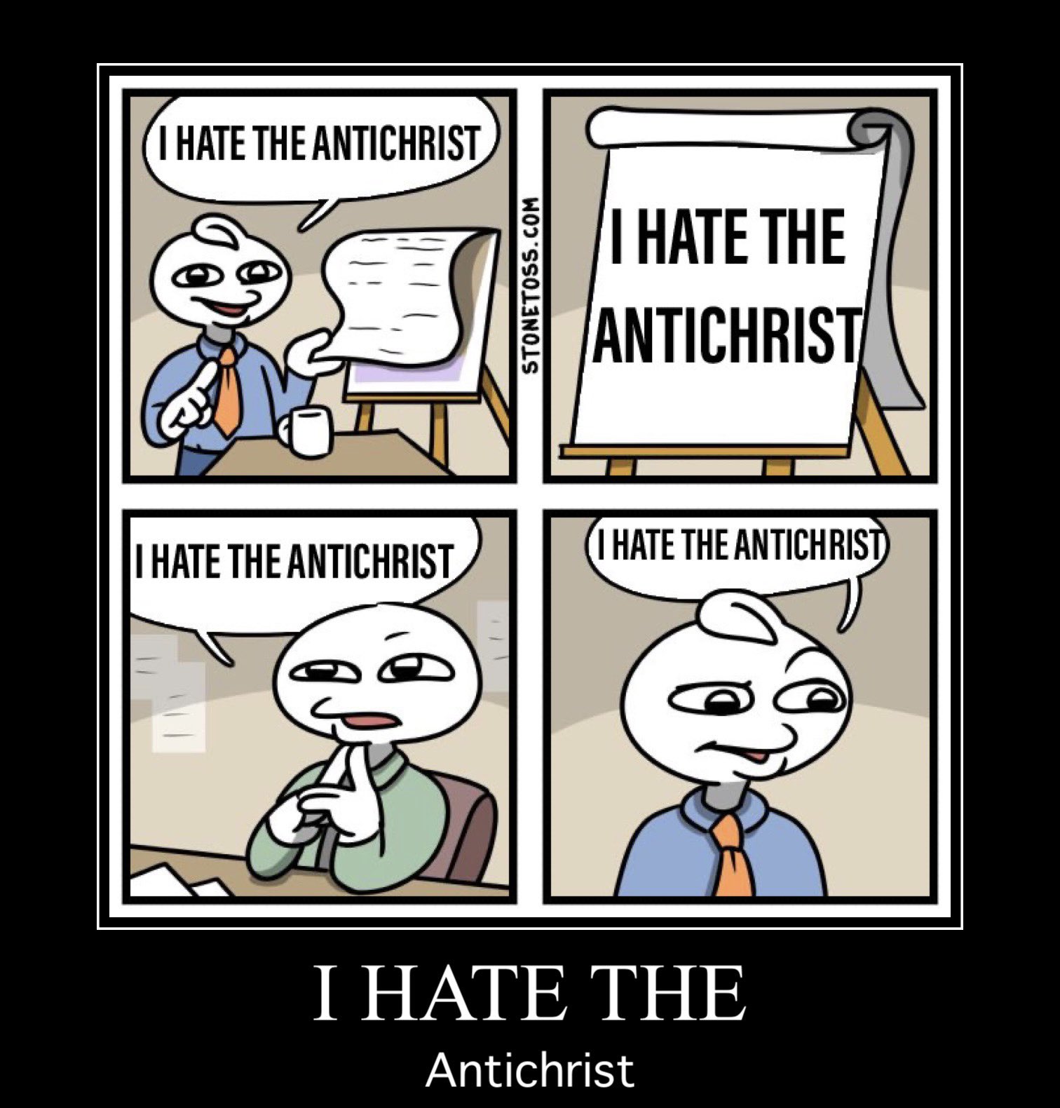 I HATE THE ANTICHRIST T HATE THE ANTICHRIST T HATE THE ANTICHRIST I HATE THE ANTICHRIST) I HATE THE Antichrist STONETOSS.COM