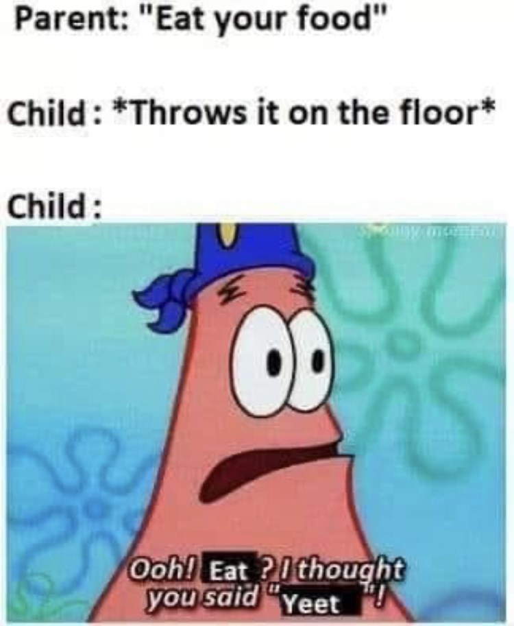 yeet the child | Yeet | Know Your Meme