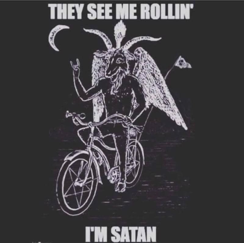 I looked, and behold, satan on a bicycle | They See Me Rollin' | Know ...