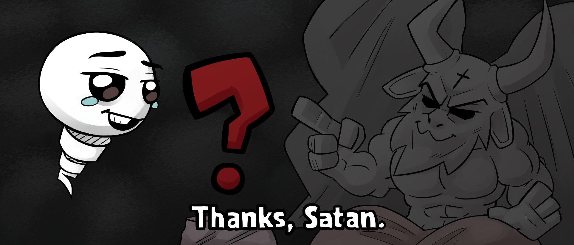 Thanks, Satan.