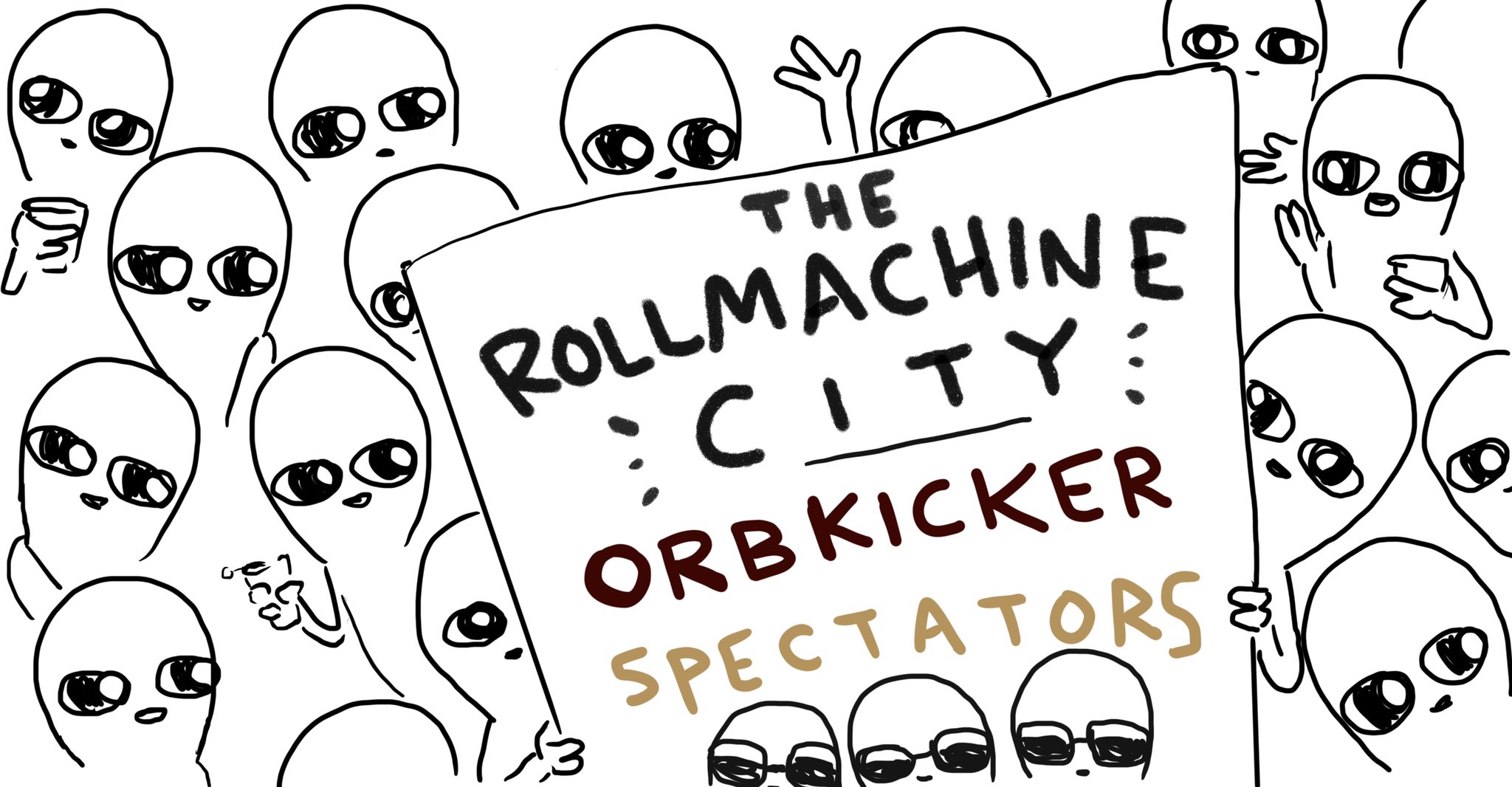 THE :CITY: ORBKICKER SPECTATORS