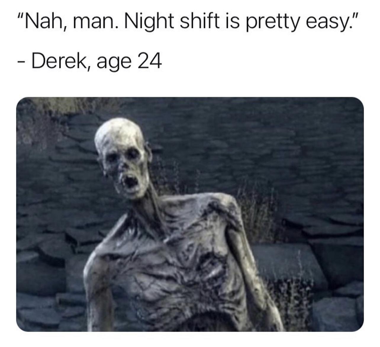 So Who Wants Night Shift r memes Know Your Meme So Who Wants Night Shift r memes Know Your Meme