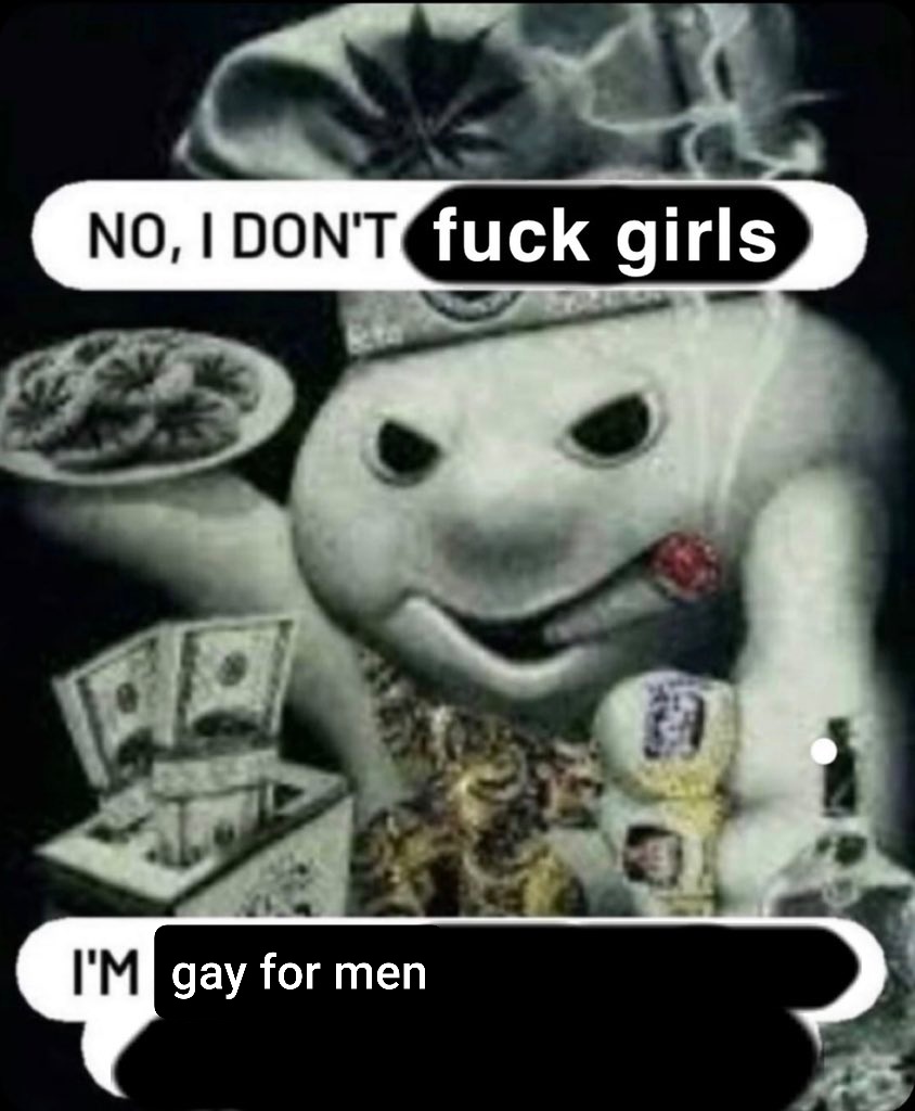 NO, I DON'T f--- girls I'M gay for men