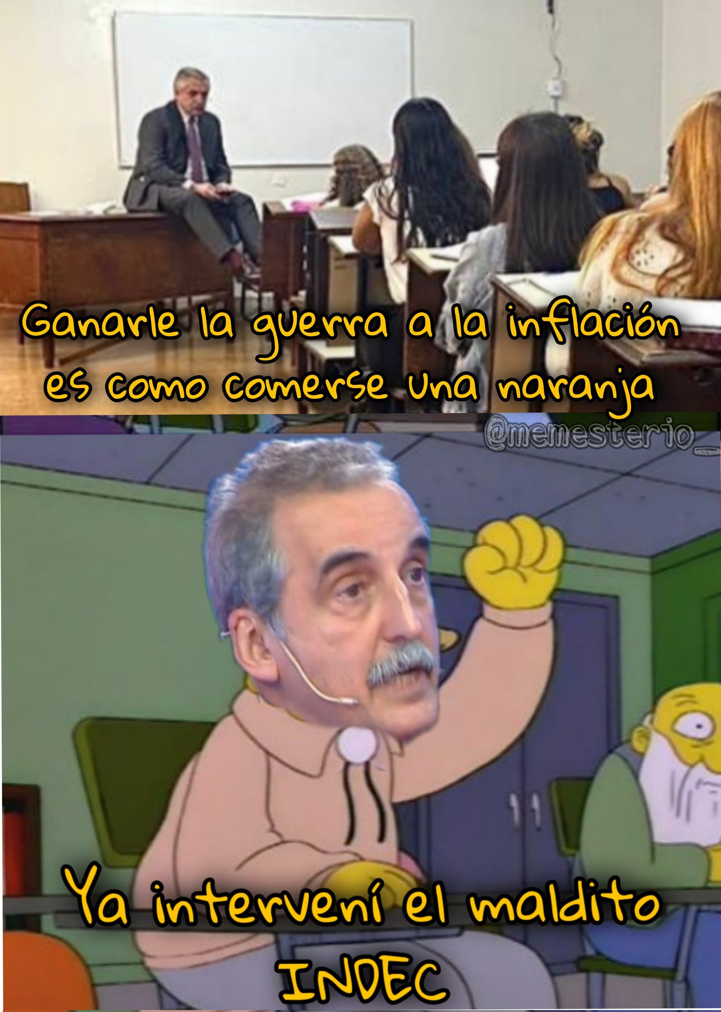 Before being the president of Argentina, Alberto Fernández used to be a teacher at the University of Buenos Aires. On March 15, 2022, he announced a <a href="https://youtu.be/qS5t4mGOCNQ">"war on inflation"</a>. On March 17, 2022, <a href="https://www.instagram.com/p/CbLer4xvZ3v/">he came back to the classrooms</a>. His aspect and the idea of a war on inflation (especially considering he is the president since 2019) made him target of memes like this one. Guillermo Moreno used to be the minister of Economy, and is mostly infamous for taking over the <a href="https://en.wikipedia.org/wiki/Guillermo_Moreno#Inflation_rate_and_INDEC">INDEC</a>.
<iframe width="560" height="315" src="https://www.youtube-nocookie.com/embed/pR6z-gm5_cY" title="YouTube video player" frameborder="0" allow="accelerometer; autoplay; clipboard-write; encrypted-media; gyroscope; picture-in-picture" allowfullscreen></iframe>
<a href="https://twitter.com/Memesterio_/status/1504232420349939717">Standalone post</a>.