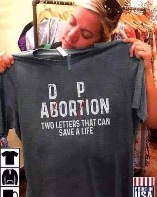 D P ABORTION TWO LETTERS THAT CAN SAVE A LIFE PRINT IN USA