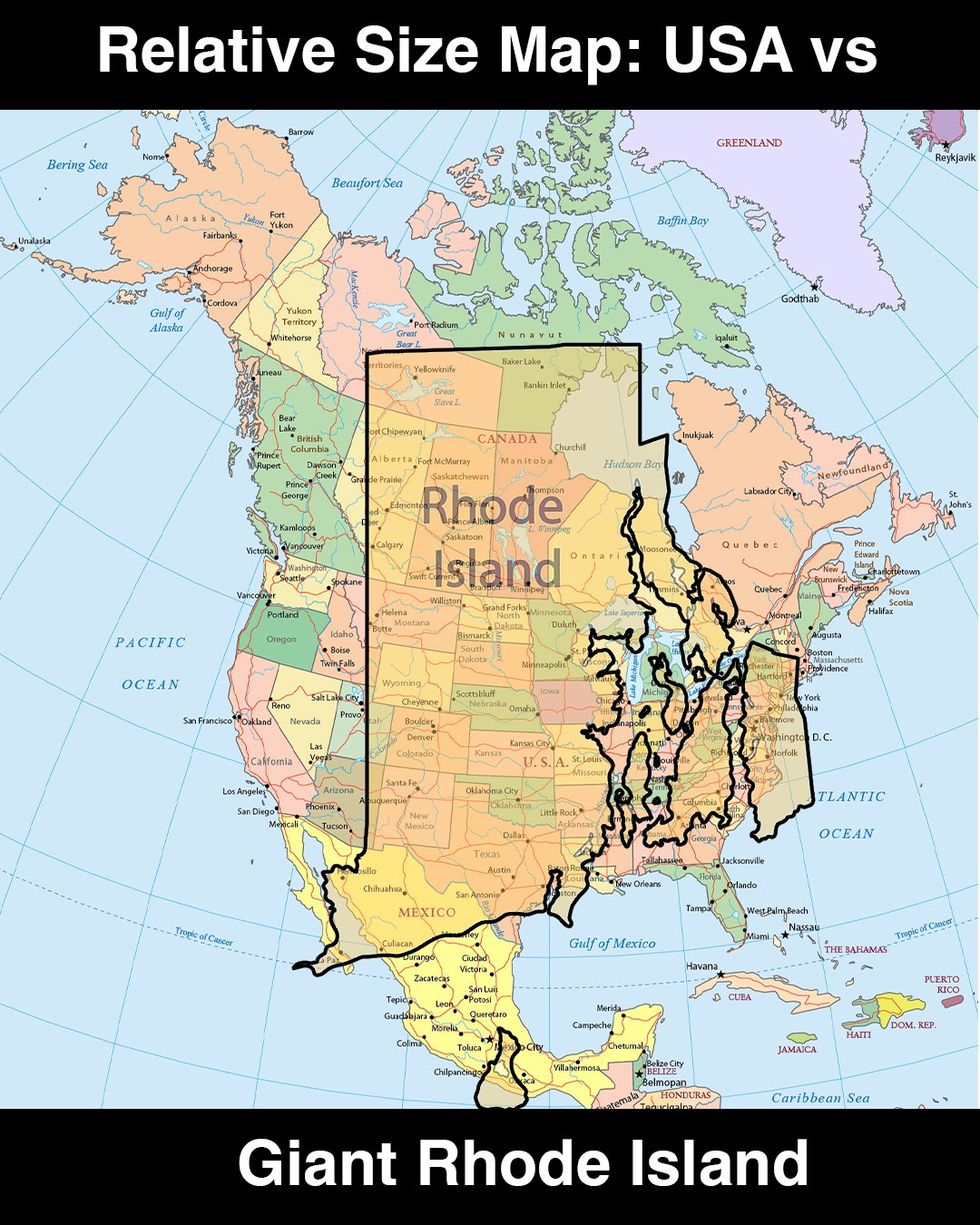 Takon Yıkon Relative Size Map: USA vs Barrow GREENLAND Nome Reykjavik Bering Sea Beaufort Sea Alaska Fort Baffin Bay Fairbanks Unalaska Anchorage Cordova Godthab Yukon Gulf of Alaska Port Radium Great Territory Whitehorse Nunavut Igaluit Bear L rritoriese Yellowiknife Baker Lake uneau Rankin Inlet Great Slave L Вear Lake British ort Chipewyan CANADA Inukjuak Prince Columbia MRupert Churchil Manitoba Alberta Fort McMurray Dawson CreekGrae Praine Prince George Hudson Bay Saskatchewa Newfoundland Rhode Astand ompson Labrador Citen St. John's edEdmente Kamloops LWinnybeg Saskatoon Prince Edward Victoria Vandouver Swashing Seattle Calgary Quebec Ontari New sland Rrunwick harlottetown Fredeicton Nova Swift C Spokane Winnpeg Cuebec Vancover Willistor Maine Grand Forks North Scotia Halifax Portland Helena SMinnesota Late Superio Montrea Duluth Montana Dakota Bismarck Butte Idaho Aúgusta Conco. Boston PACIFIC Oregon Boise South Twin Falls Massachusetts Providence Dakota Minneapolis thester Hartlor OCEAN Wyoming Mil Scottsbluff Nebraska omaha Salt Lake Cty V lowa Michl N York Philad phia Balomore Washingto D.C. lorfolk Cheyenne Chic V (Reno San Franciscooakland Provo ah Boulder Deriver Colorado Nevada Kansas City ati Las Kansas Rich Cakformia U. S. A. St Louis Missouri Yega ouiille Santa Fe Oklahoma City tOklahoma Los Angeles Arizona Auquerque TLANTIC Phoenix. San Diego Mexicali Little Rock Ackansas New Tucson Mexico Dallas OCEAN Техas Tallahasse Jacksonville Florida Orlando bsillo Austin New Orleans Chihuahua San Antonio MEXICO Tampa WestPalm,Beach Nassau Tropic of Cancer ey Tropic of Cancer.-- Miami Gulf of Mexico Culiacan Durango THE BAHAMAS Ciudad Victoria Havana Zacatecas Sản Lui Potosi PLERTO RICO O CUEA Теріс Guadsbjara Leon Queretaro Morelia Merida Campeche /DOM. REP. HAITI Colima Toluca oCity Chetumal JAMAICA Belze City Chilpancingo (Villahermosa aca BELIZE Belmopan HONDURAS Caribbean Sea atemala Giant Rhode Island Mackensie