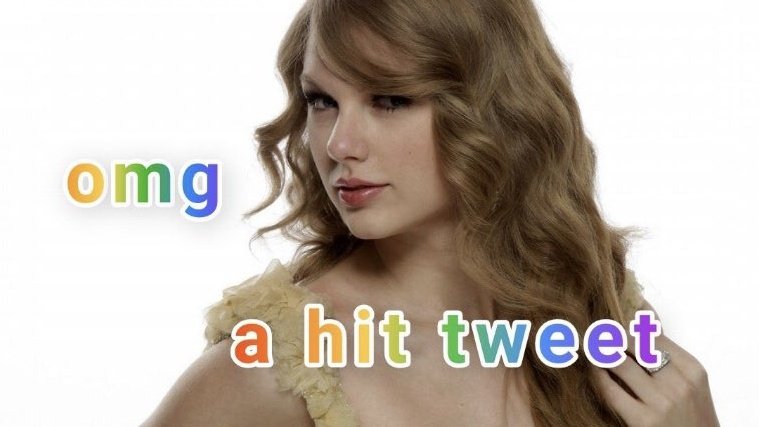 OMG a Hit Tweet (Taylor Swift) OMG a Hit Tweet Know Your Meme