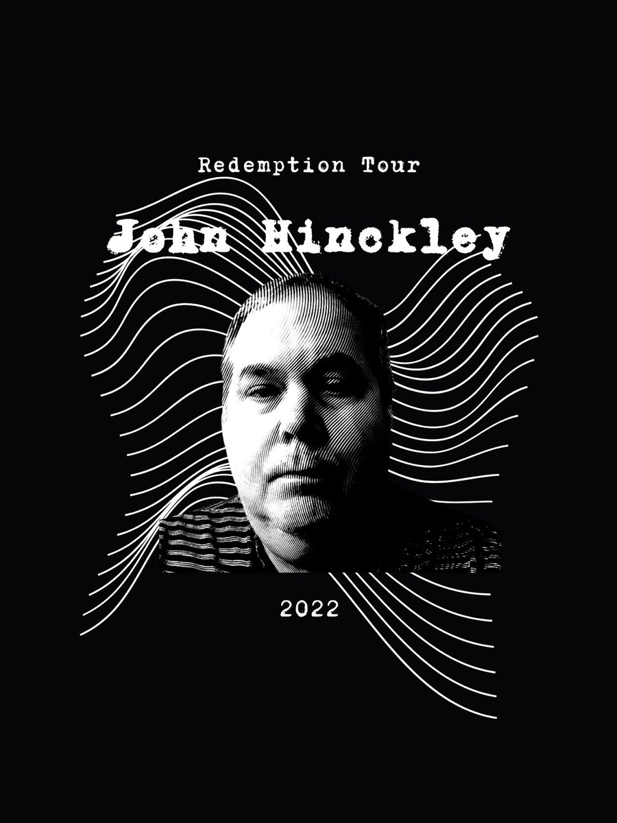 John Hinckley Redemption Tour