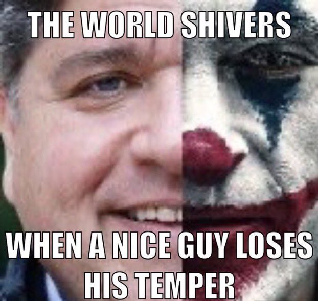 THE WORLD SHIVERS WHEN A NICE GUY LOSES HIS TEMPER