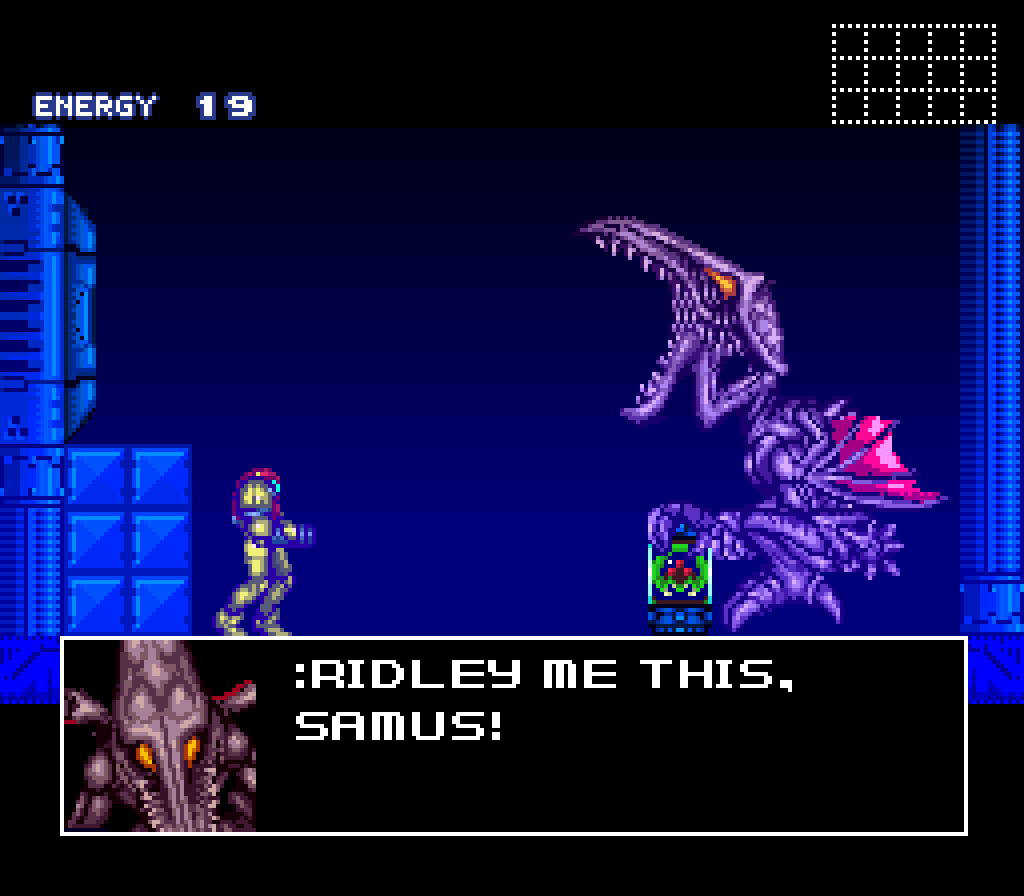 ENERGY * 19 :RIDLEY ME THIS, SAMUS!