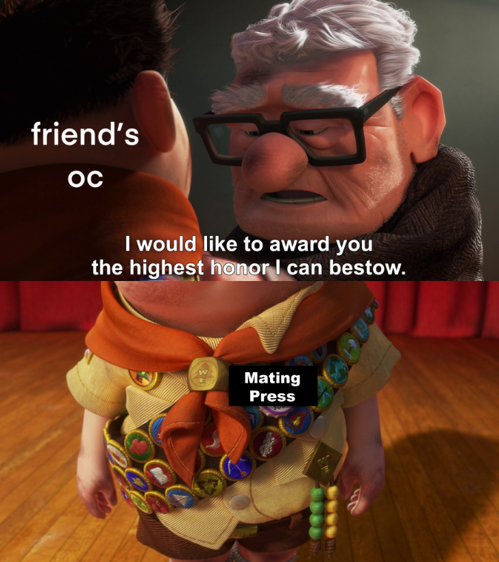 The Highest Honor Mating Press Know Your Meme