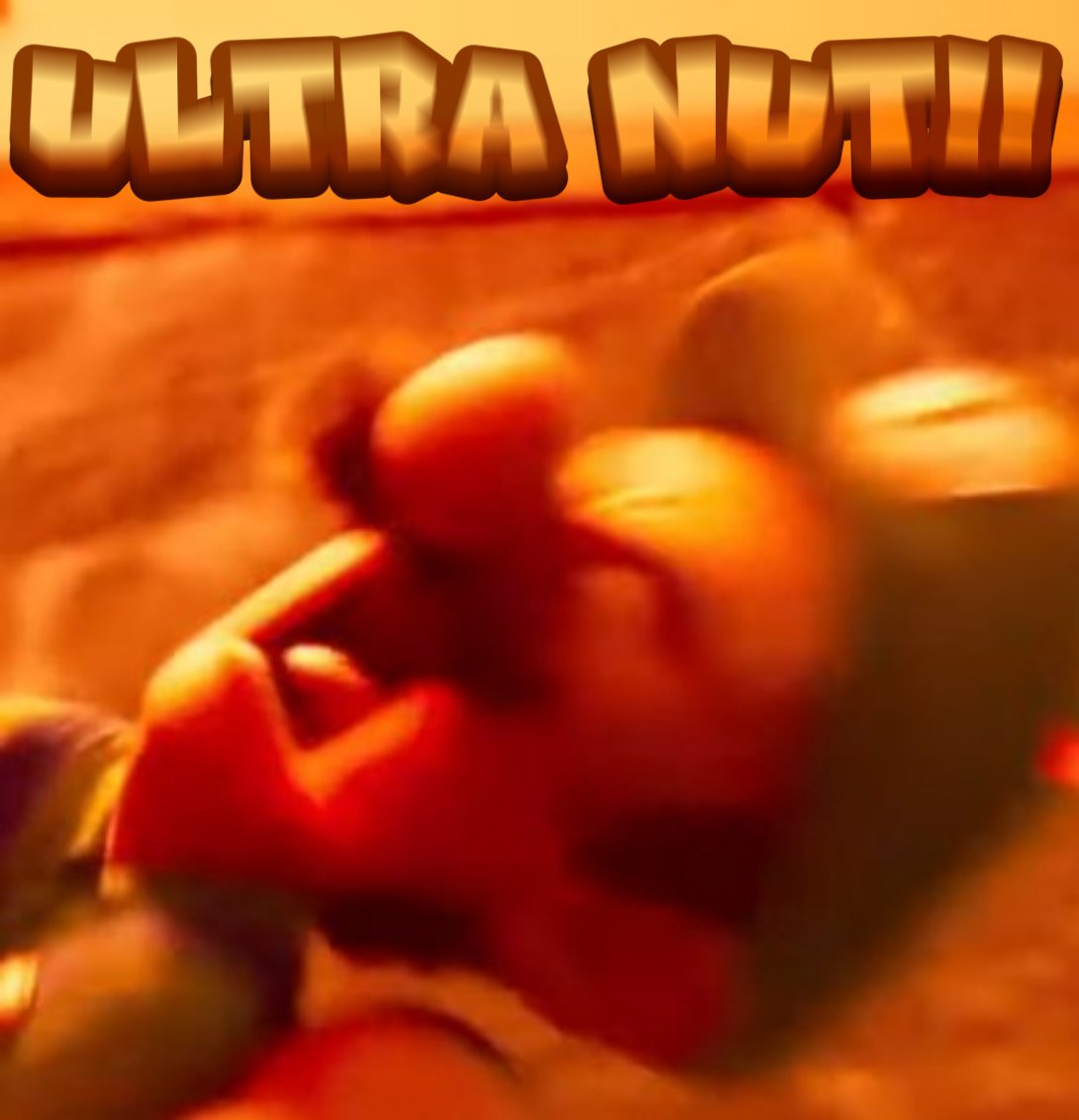 ULTRA NUT!!