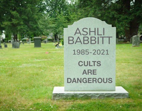 ASHLI BABBITT 1985-2021 CULTS ARE DANGEROUS