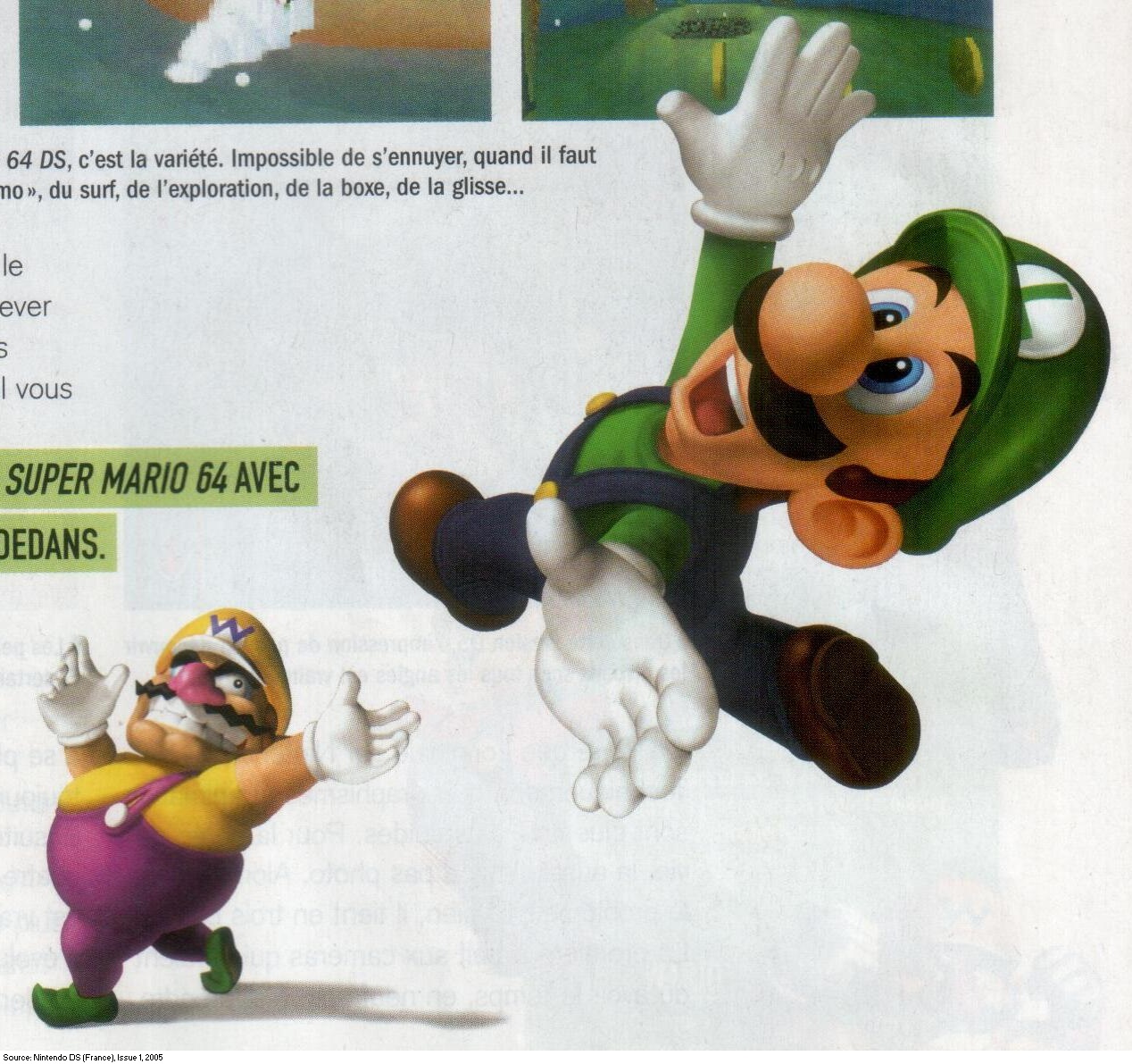 64 DS, c'est la variété. Impossible de s'ennuyer, quand il faut du surf, de l'exploration, de la boxe, de la glisse... mo», le ever S I vous SUPER MARIO 64 AVEC DEDANS. eg ba Source: Nintendo DS (France), Issue 1, 2005