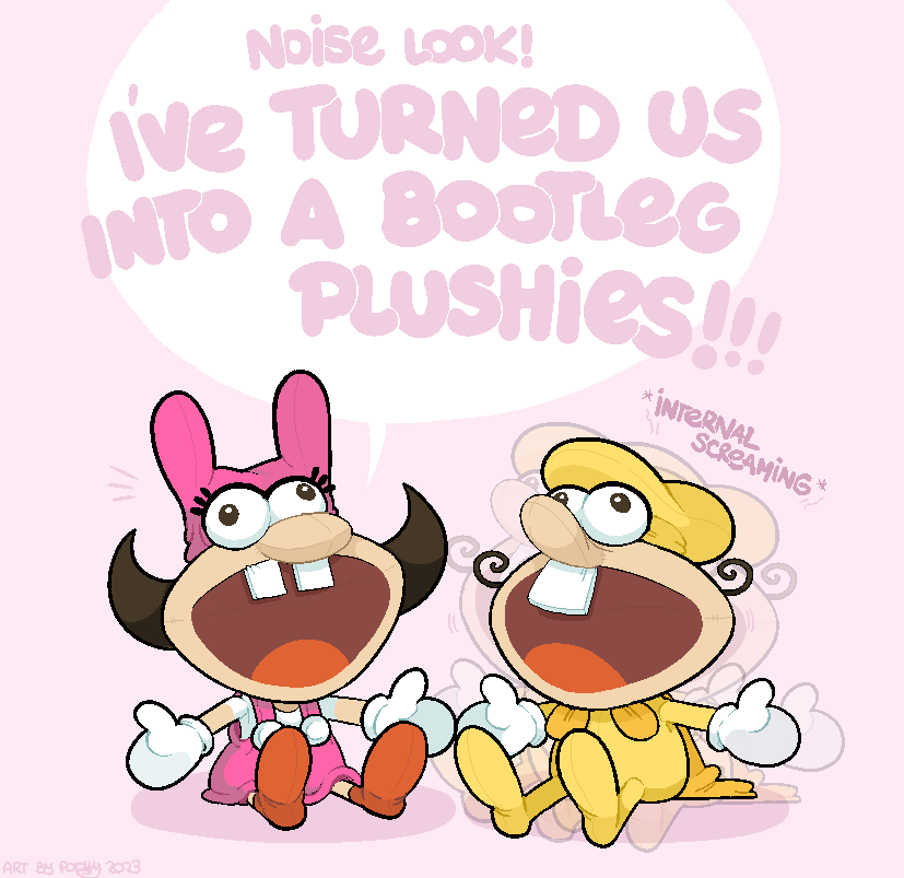 Noise LOOK! ive TURNED US INTO A BOOTLEG PLUSHIES!!! ART By Portly 3023 INTERNAL SCREAMING *