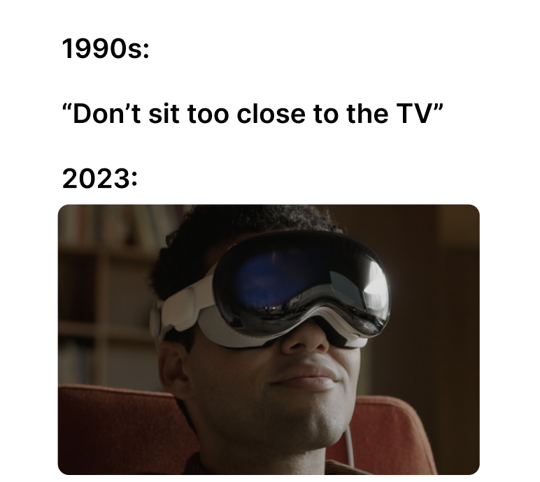 1990s: "Don't sit too close to the TV" 2023: