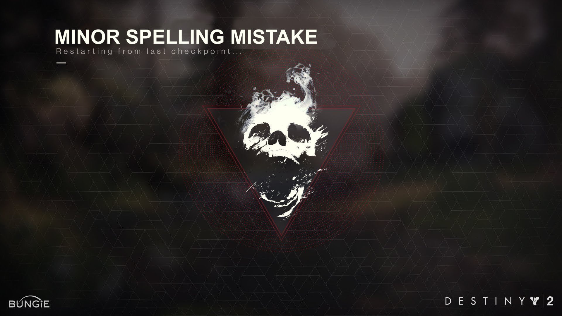 BUNGIE MINOR SPELLING MISTAKE Restarting from last checkpoint... DESTINY 2