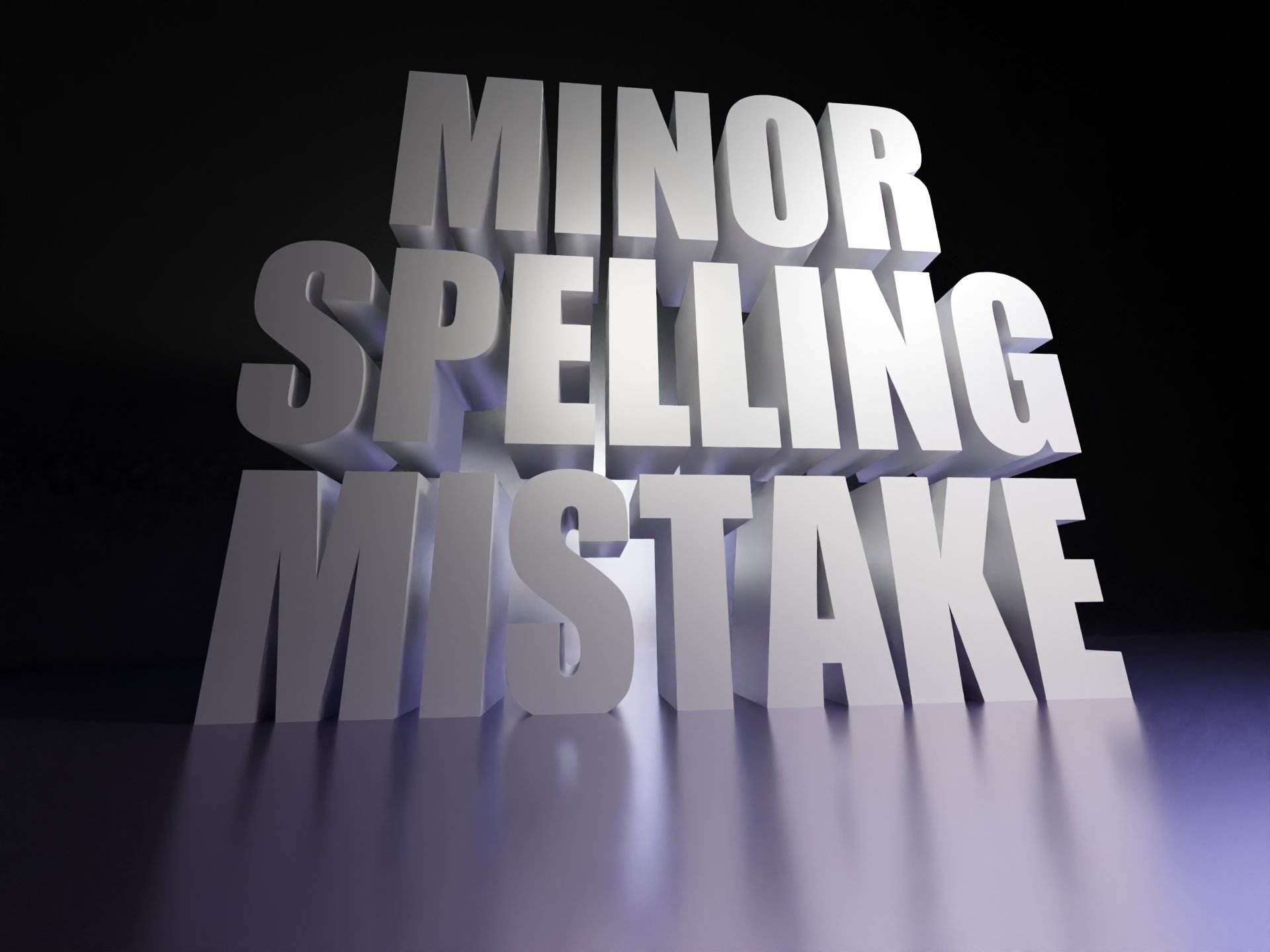 Minor Spelling Mistake 3D Text | Minor Spelling Mistake | Know Your Meme