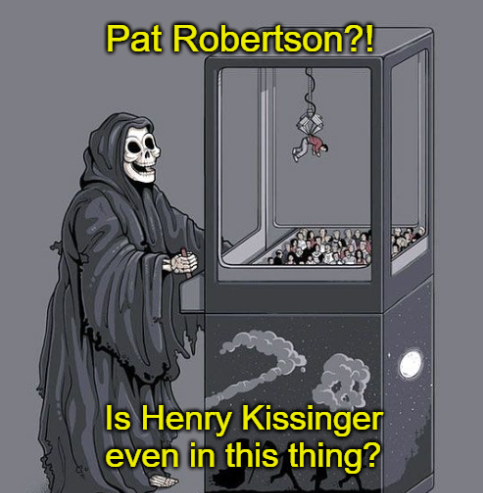 Pat Robertson?! & Is Henry Kissinger even in this thing?