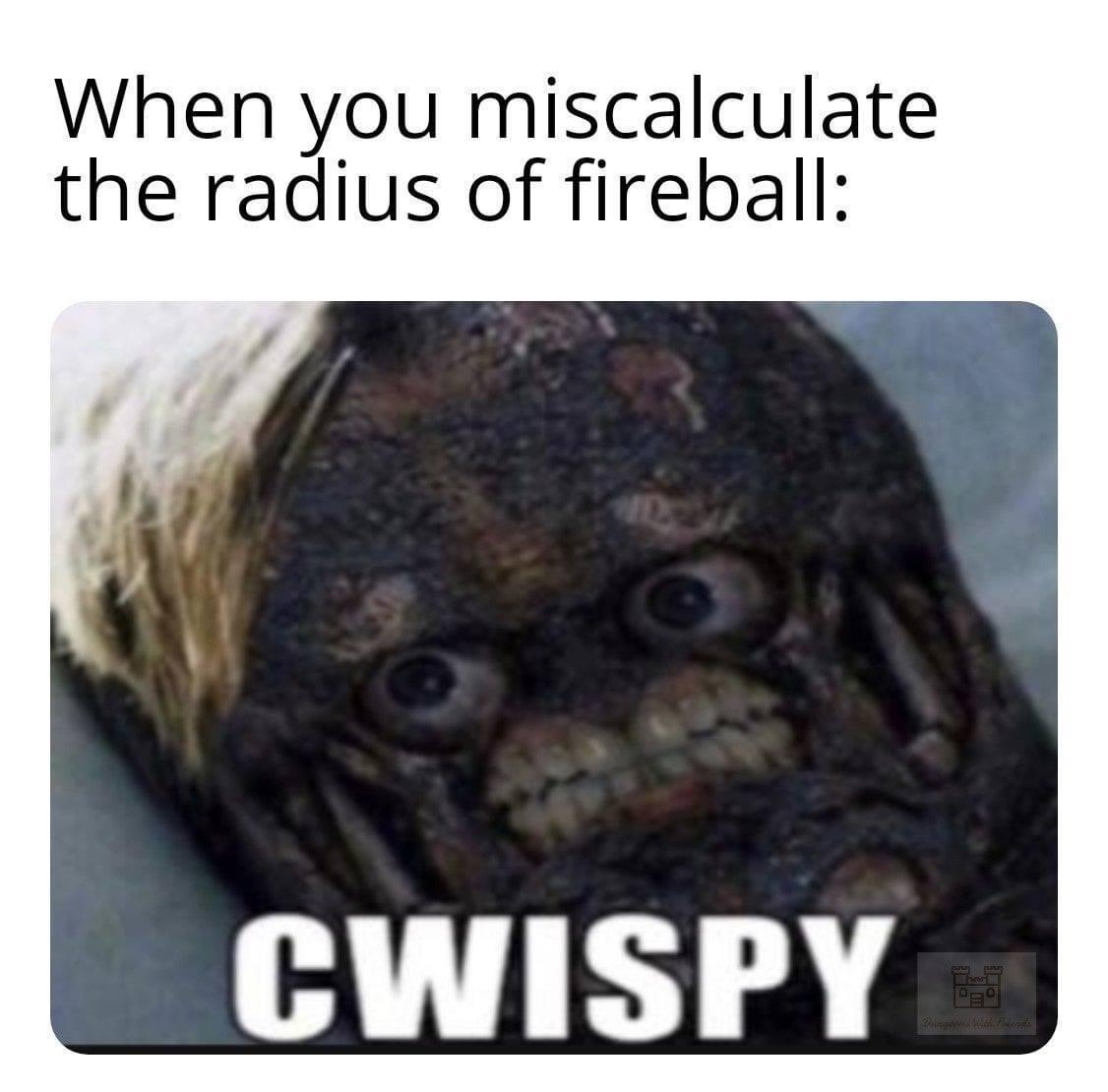When You Are In The Line Of Fire r dndmemes Dungeons And Dragons