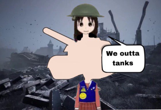 We outta tanks