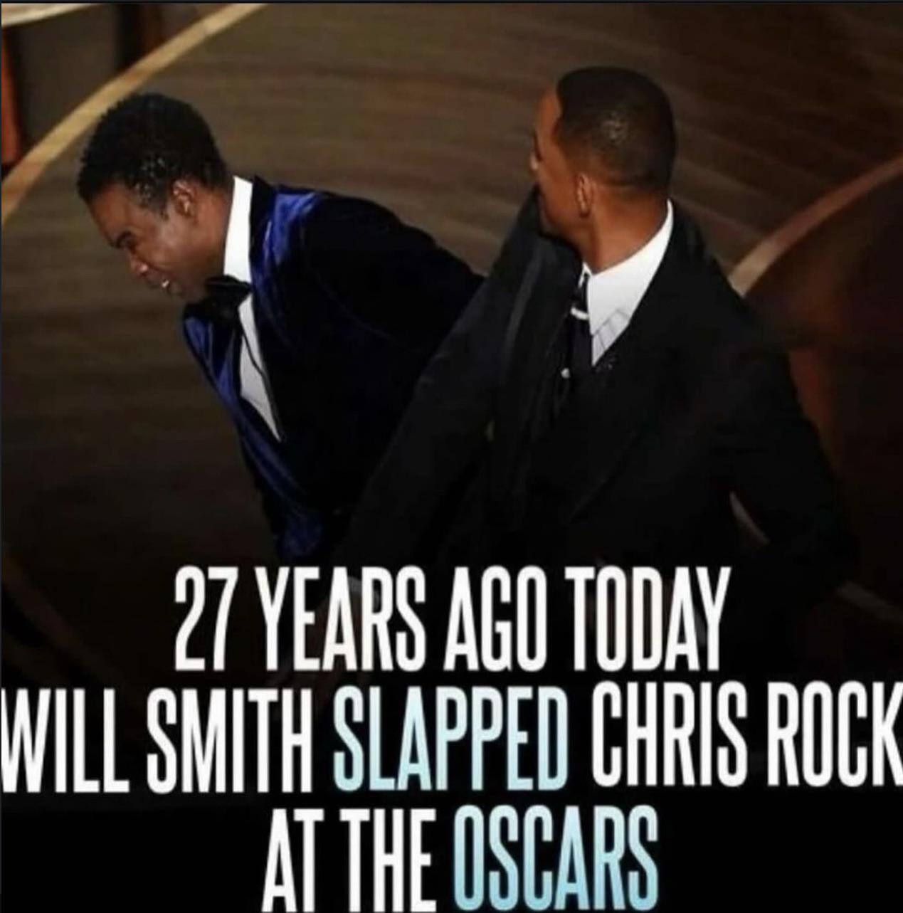 27 YEARS AGO TODAY WILL SMITH SLAPPED CHRIS ROCK AT THE OSCARS