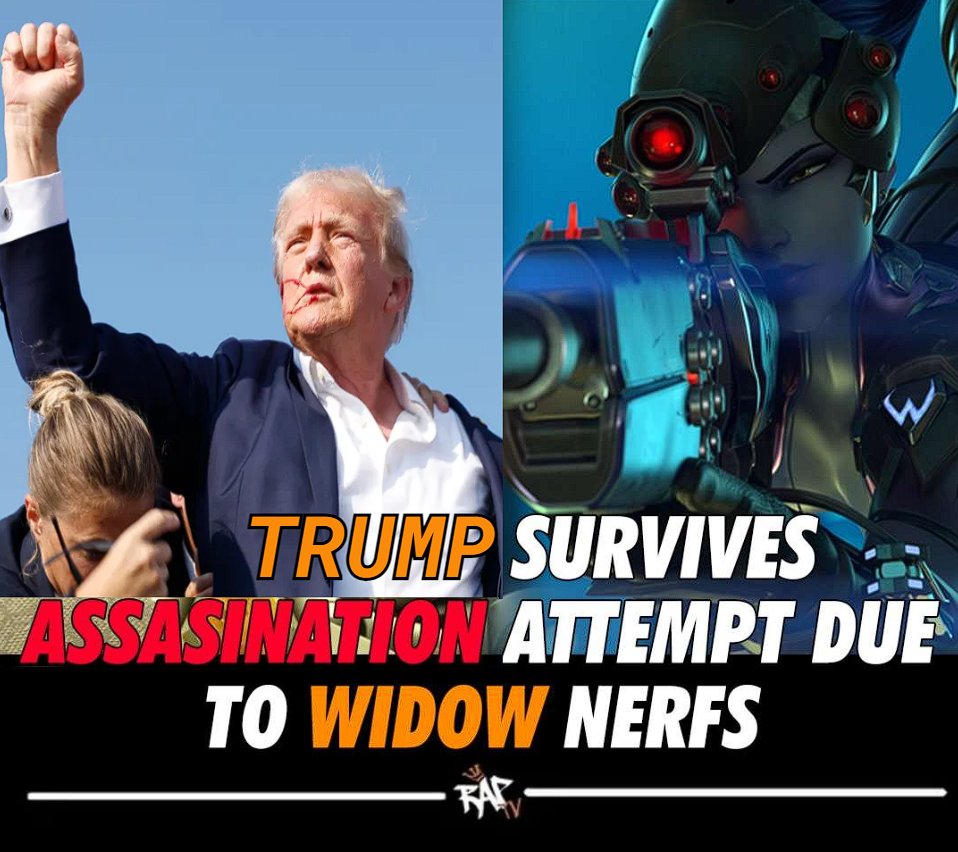 TRUMP SURVIVES ASSASINATION ATTEMPT DUE TO WIDOW NERFS FAR