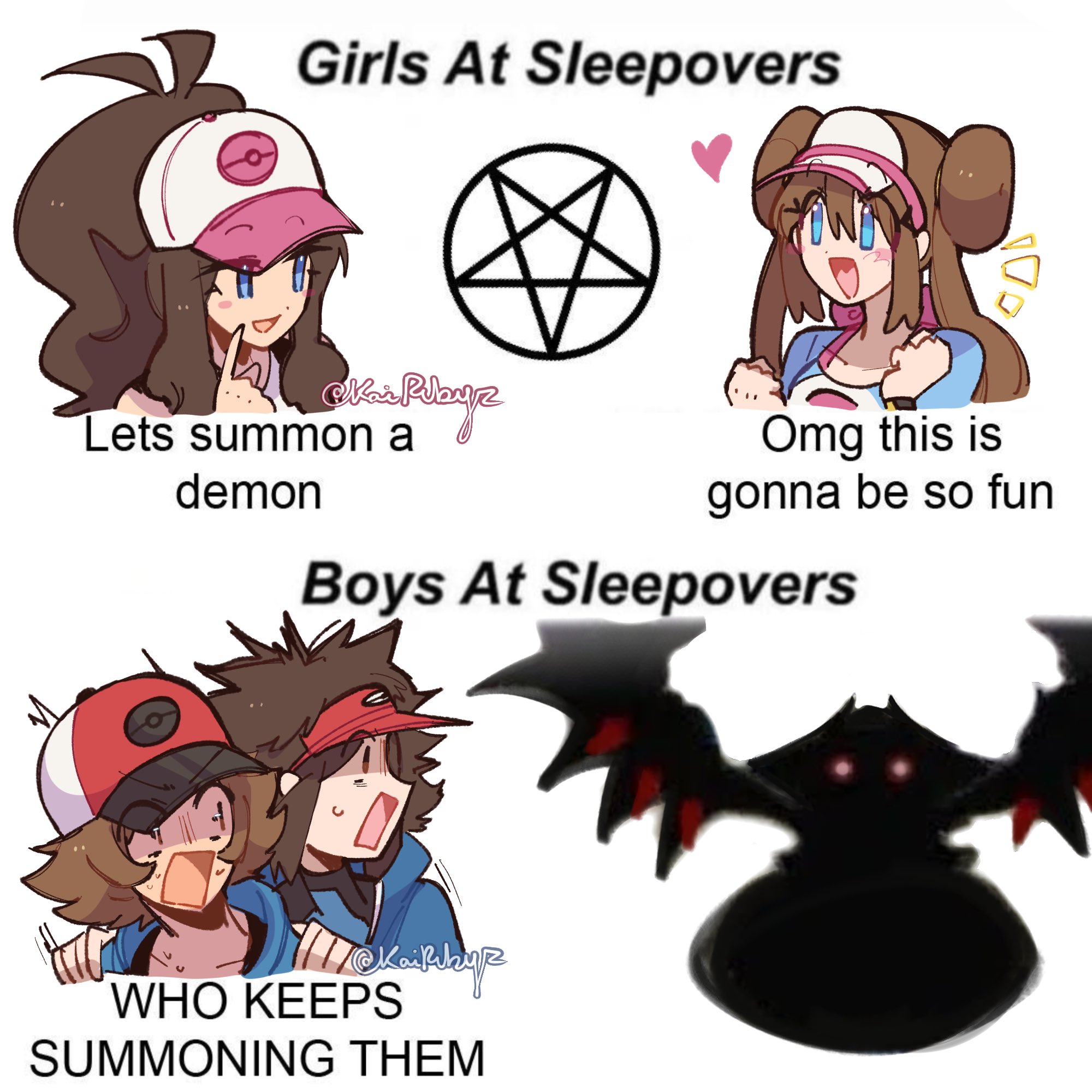 Girls At Sleepovers Karl ar Rubyz Lets summon a demon Omg this is gonna be so fun Boys At Sleepovers Kaikkyp WHO KEEPS SUMMONING THEM