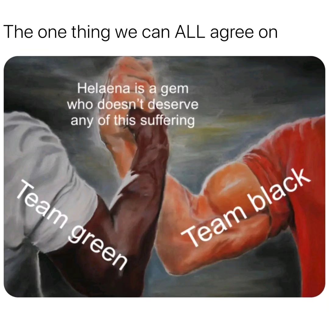 The one thing we can ALL agree on Helaena is a gem who doesn't deserve any of this suffering Team green Team black