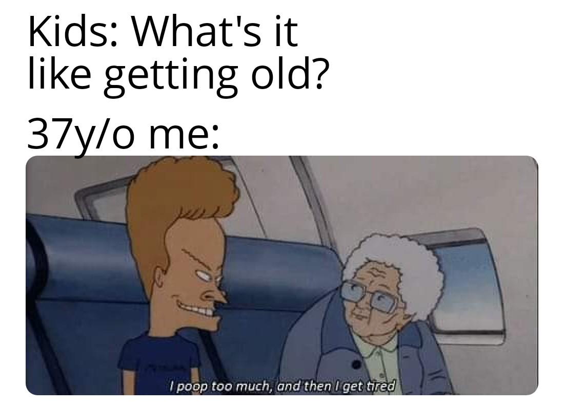 I m Old Now r memes Know Your Meme