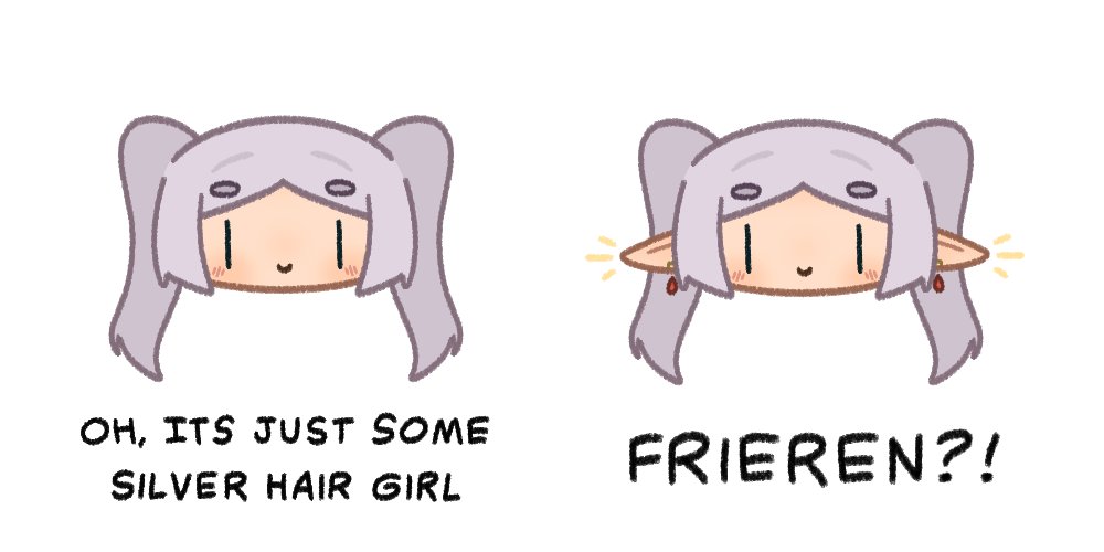 OH, ITS JUST SOME FRIEREN?! SILVER HAIR GIRL